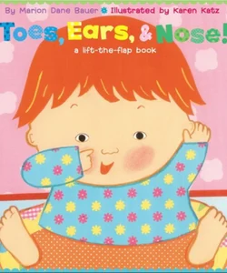 Toes, Ears, and Nose!