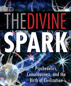 The Divine Spark: a Graham Hancock Reader