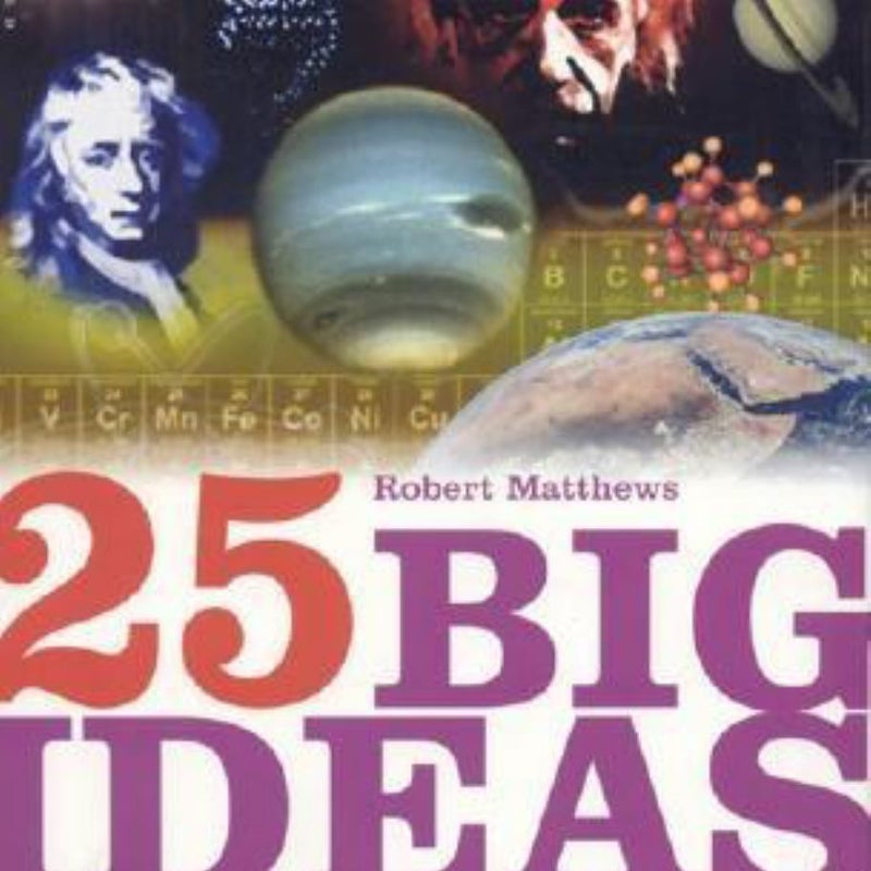 25 Big Ideas in Science