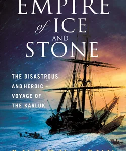 Empire of Ice and Stone