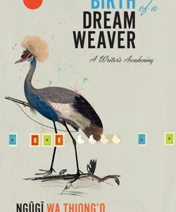 Birth of a Dream Weaver