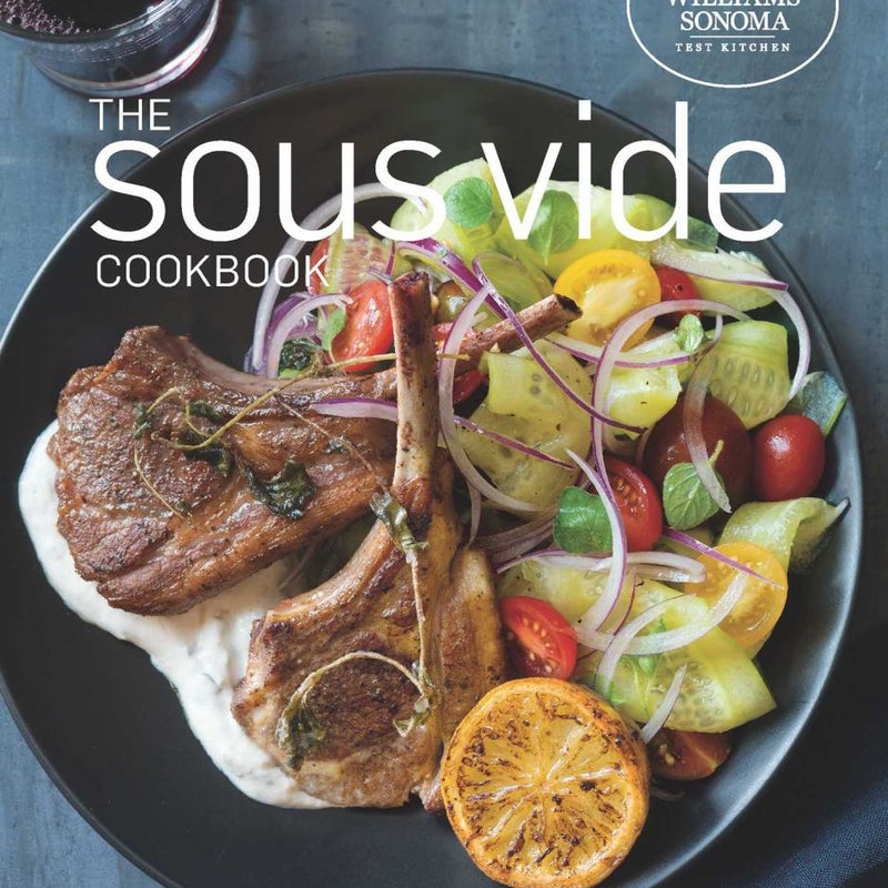 The Sous Vide Cookbook