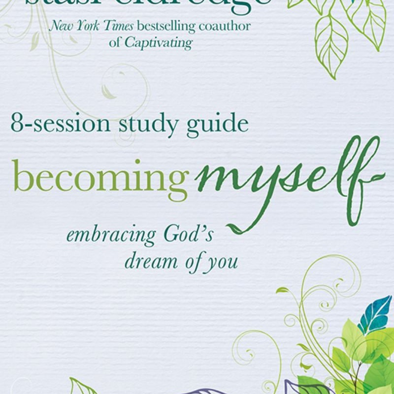 Becoming Myself 8-Session Study Guide