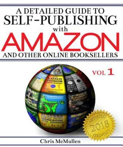A Detailed Guide to Self-Publishing with Amazon and Other Online Booksellers