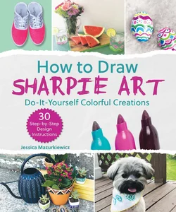 How to Draw Sharpie Art
