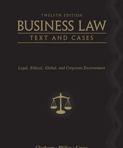 Business Law: Text and Cases