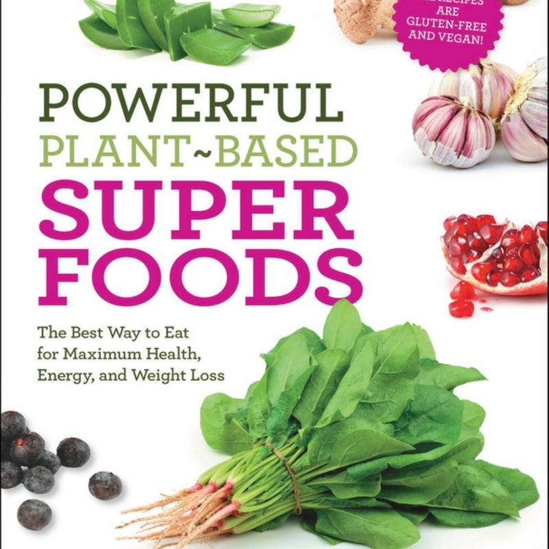 Powerful Plant-Based Superfoods