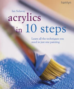 Acrylics in 10 Steps