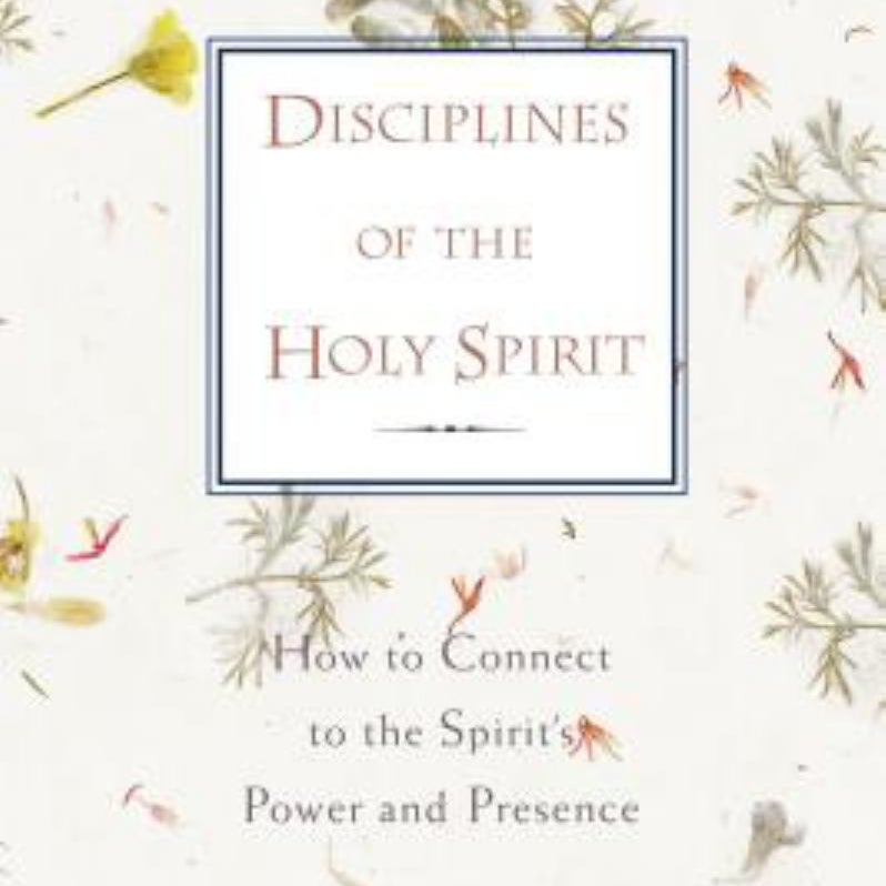 Disciplines of the Holy Spirit