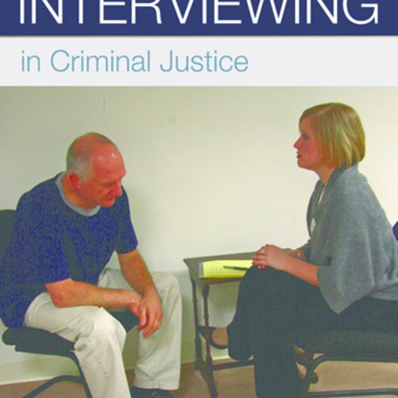 Interviewing in Criminal Justice