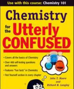 Chemistry for the Utterly Confused