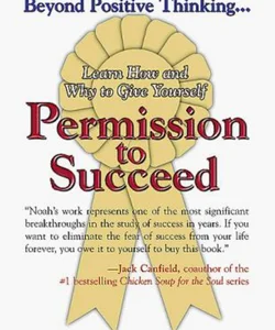 Permission to Succeed