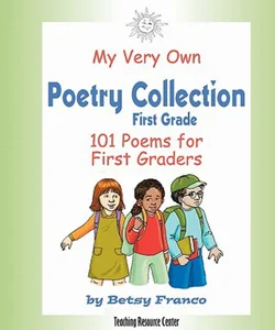 My Very Own Poetry Collection First Grade