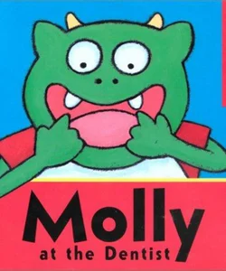 Molly at the Dentist