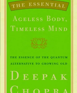 The Ageless Body, Timeless Mind