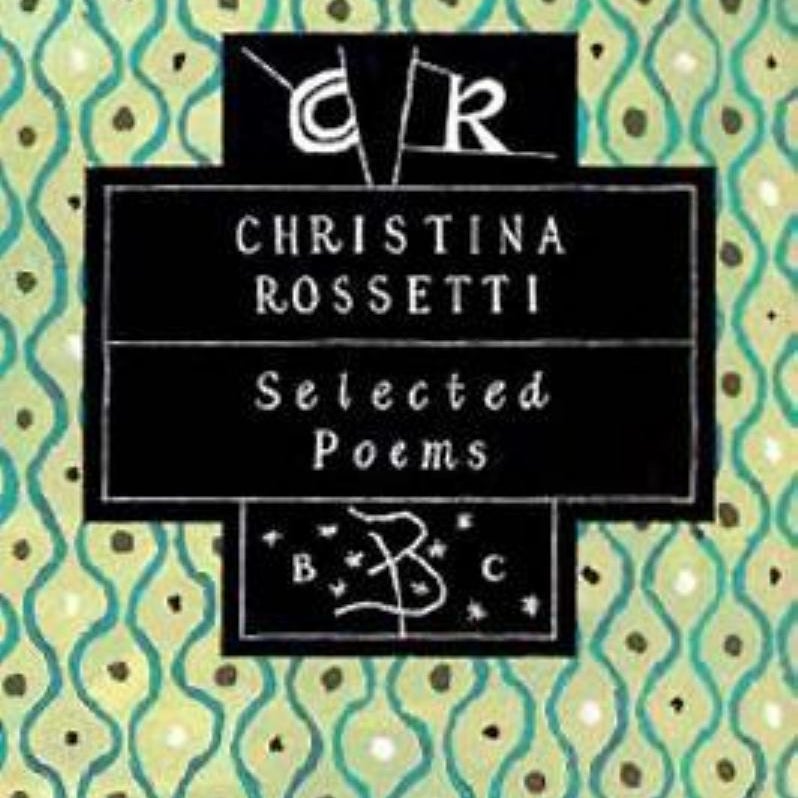 Selected Poems of Christina Rossetti