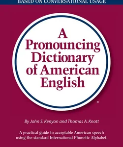 A Pronouncing Dictionary of American English