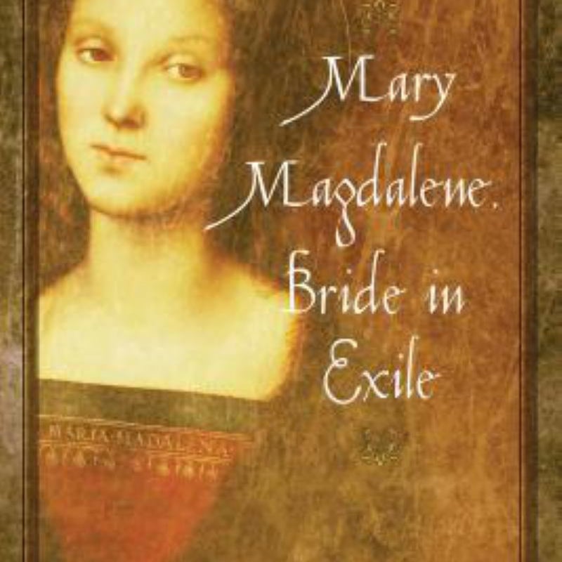 Mary Magdalene, Bride in Exile