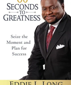 60 Seconds to Greatness