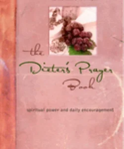 The Dieter's Prayer Book