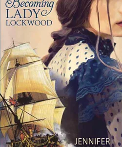 Becoming Lady Lockwood