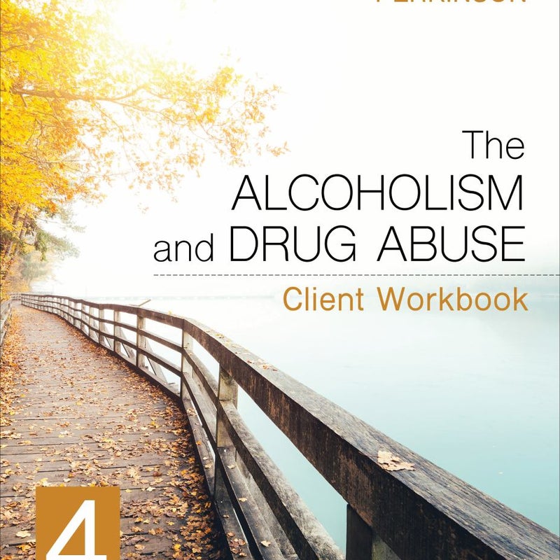 The Alcoholism and Drug Abuse Client Workbook