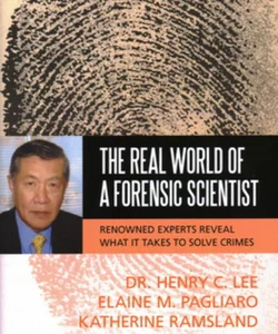 The Real World of a Forensic Scientist