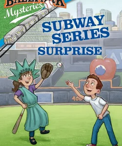 Ballpark Mysteries Super Special #3: Subway Series Surprise