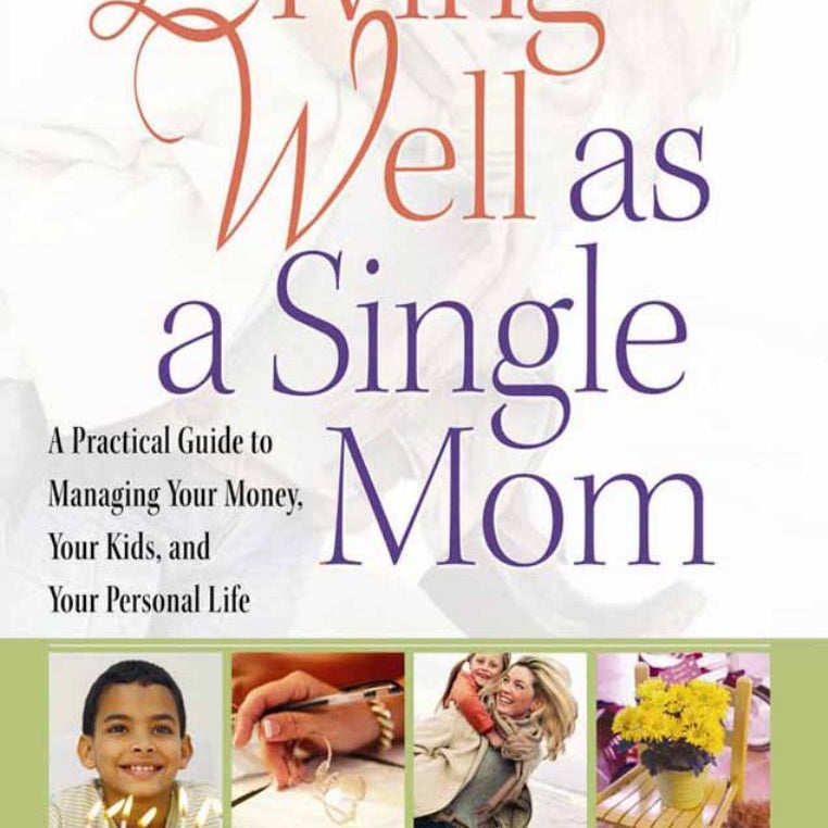 Living Well as a Single Mom