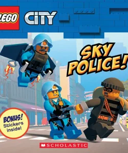 Sky Police! (LEGO City: Storybook with Stickers)