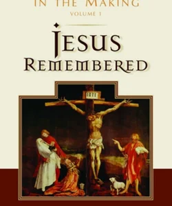 Jesus Remembered