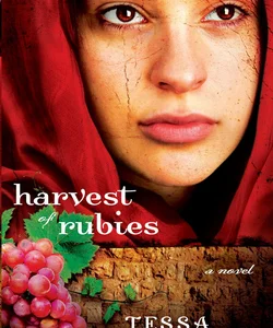 Harvest of Rubies