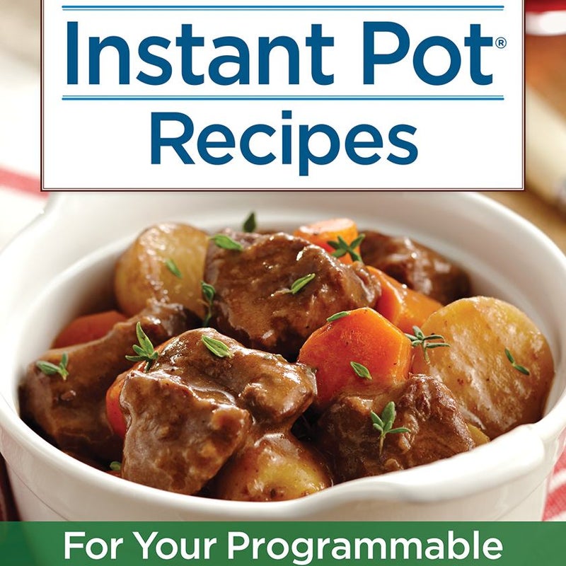 175 Best Instant Pot Recipes