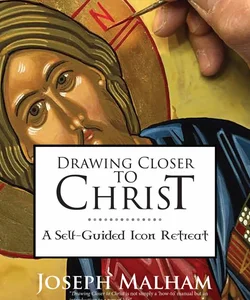 Drawing Closer to Christ