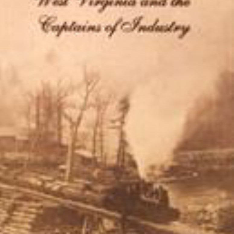 West Virginia and the Captains of Industry