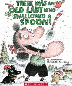 There Was an Old Lady Who Swallowed a Spoon!