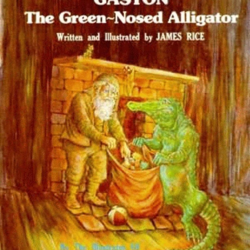 Gaston the Green-Nosed Alligator