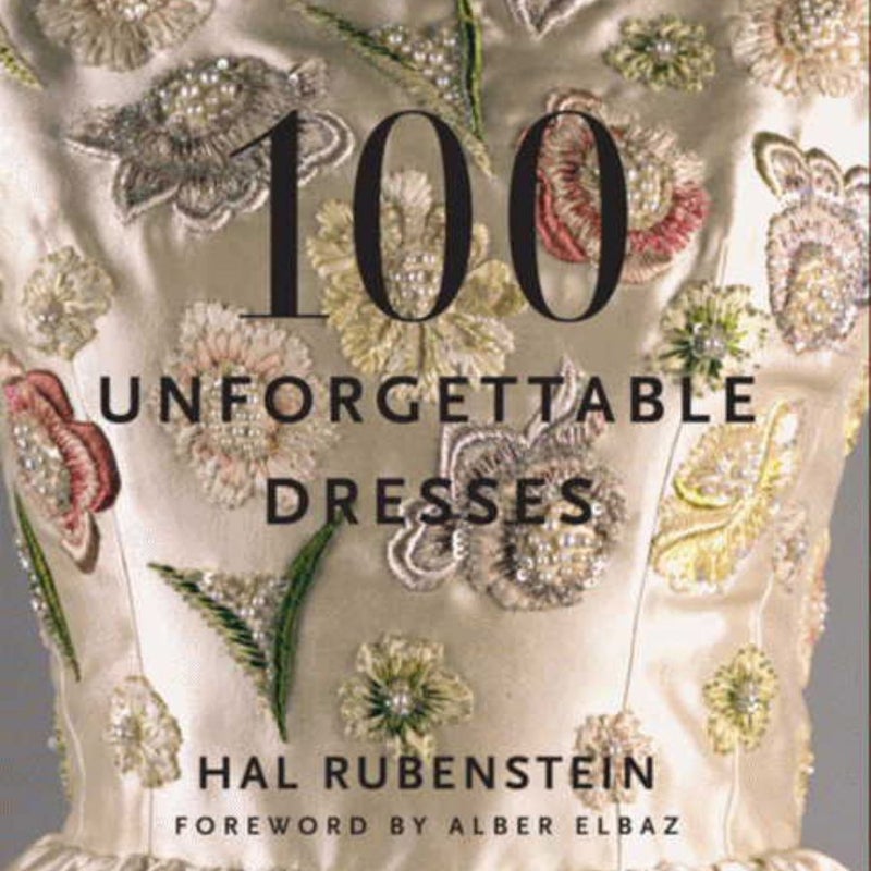 100 Unforgettable Dresses