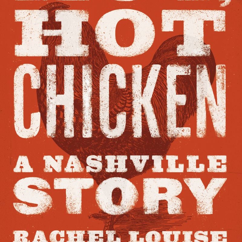 Hot, Hot Chicken