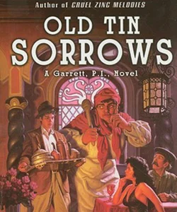Old Tin Sorrows