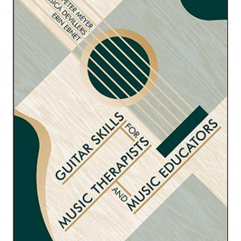 Guitar Skills for Music Therapists and Music Educators