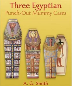 Three Egyptian Punch-Out Mummy Cases