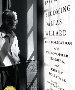 Becoming Dallas Willard