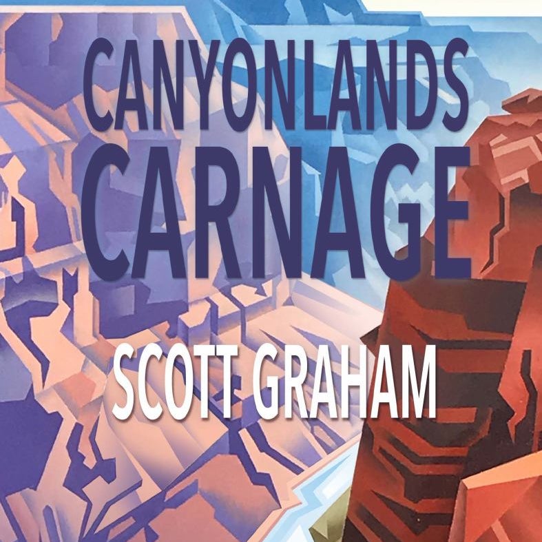 Canyonlands Carnage