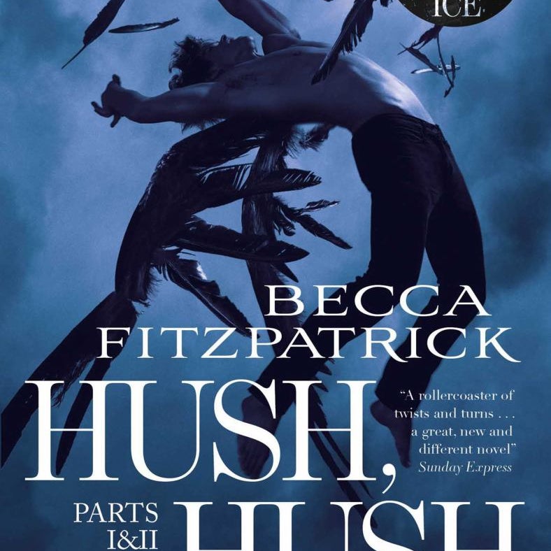 Hush, Hush Parts I and II