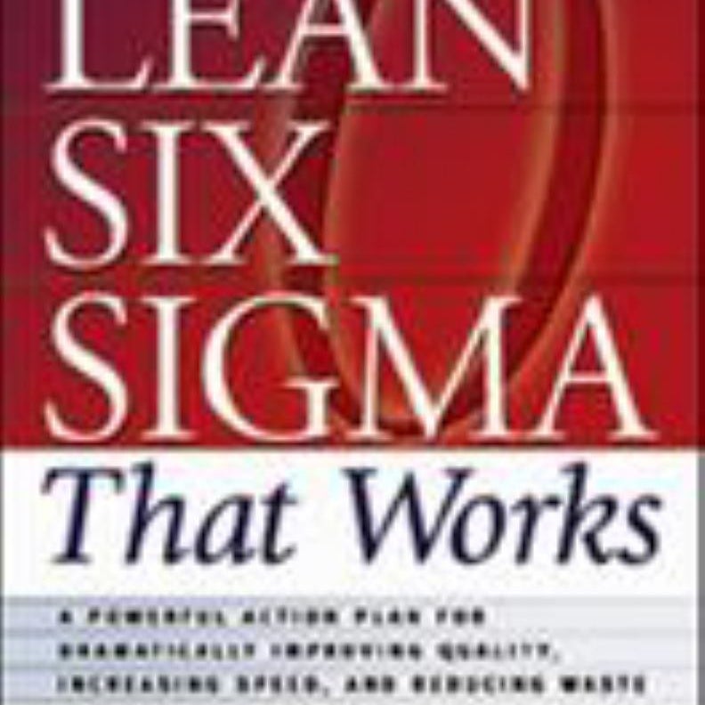 Lean Six Sigma That Works