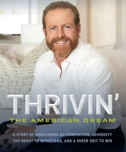 Thrivin': the American Dream