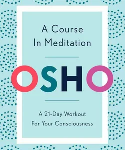 A Course in Meditation