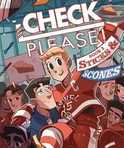 Check, Please! Book 2: Sticks and Scones