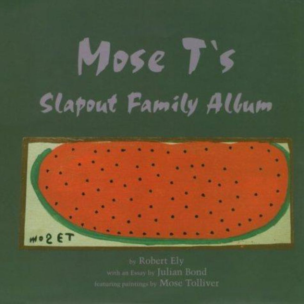 Mose T's Slapout Family Album by Rich Donnell, Robert Ely, Julian Bond